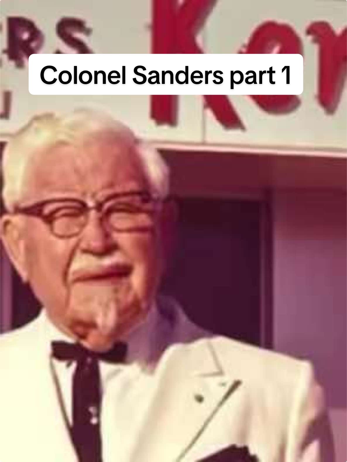 #ColonelSanders #KFC #FriedChicken #Entrepreneurship #InspiringStories #FoodHistory #BusinessLegend #KentuckyFriedChicken #fyp 