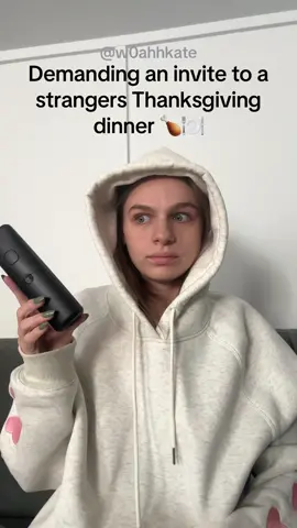 I feel like I would never be homeless because I would just invite myself into somebody’s house 