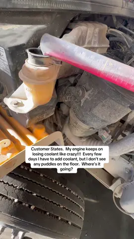 Customer States.  My engine keeps on losing coolant like crazy!!!  Every few days I have to add coolant, but I don’t see any puddles on the floor.  Where’s it going? #comeoverhere #dieseltech #diesel #Customerstates #dieselmechanic #mechanic #truckmechanic #trucker #bigrig 
