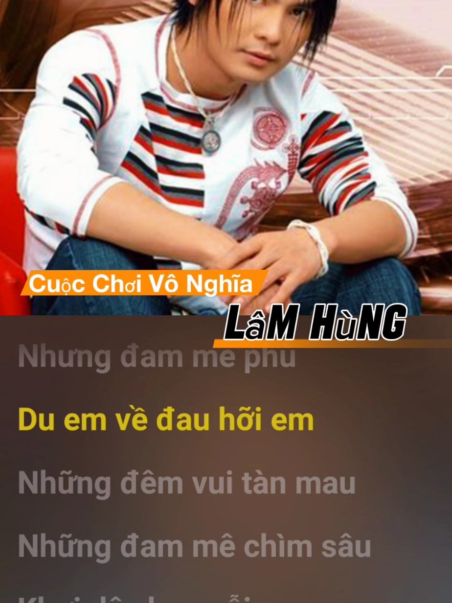 Cuộc Chơi Vô Nghĩa - Lâm Hùng  #nhacviet8x9x  #nhachaymoingay  #nhachaytiktok  #nhacbuon  #lamhung 