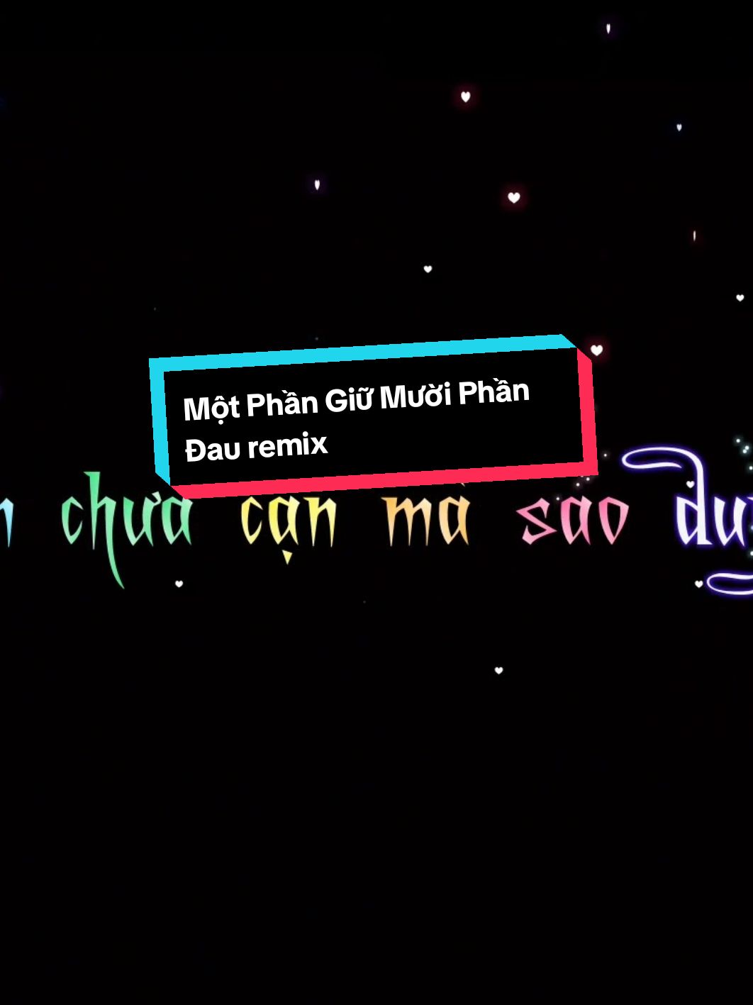 Người buông tay thì buông cho chót #xuanduc #motphangiumuoiphandau#remix #votrungtai1990 #kara #effect #sub #fyp #xh #aegisub 