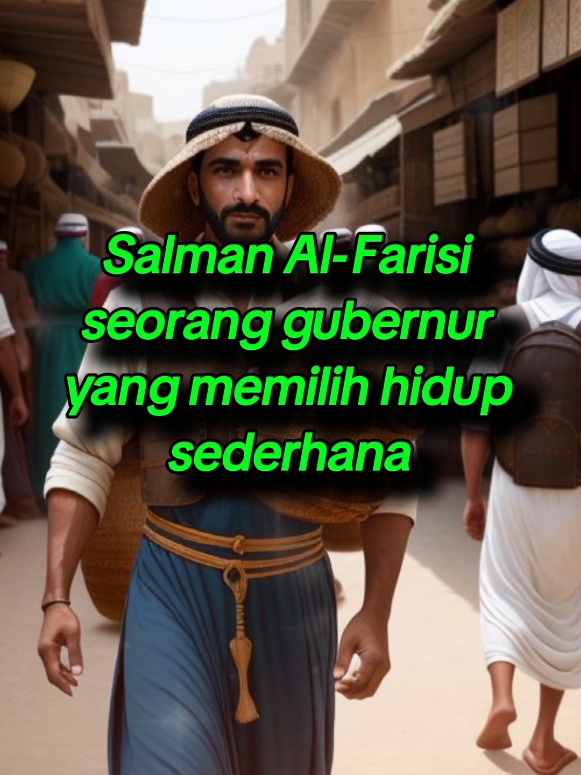 Salman Alfarisi seorang gubernur yang hidup sederhana  #kisahislami #kisahsejarahislam #kisahnabimuhammadsaw #sallmanalfarisi #kisahmasanabi 