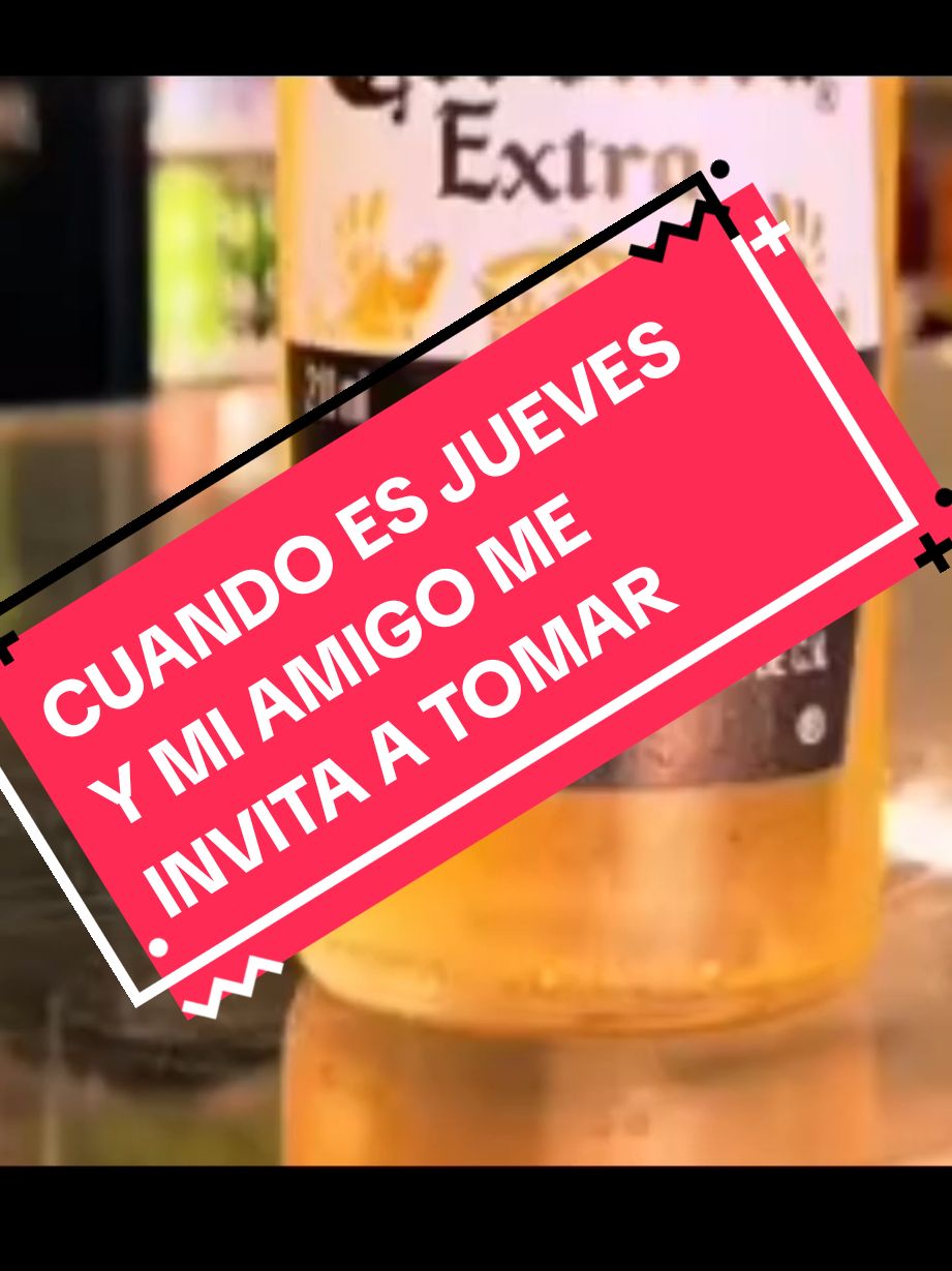 #CapCut #CERVECEROALEXDJ #cervezafansdjalex cuando es jueves y mi amigo me invita a tomar