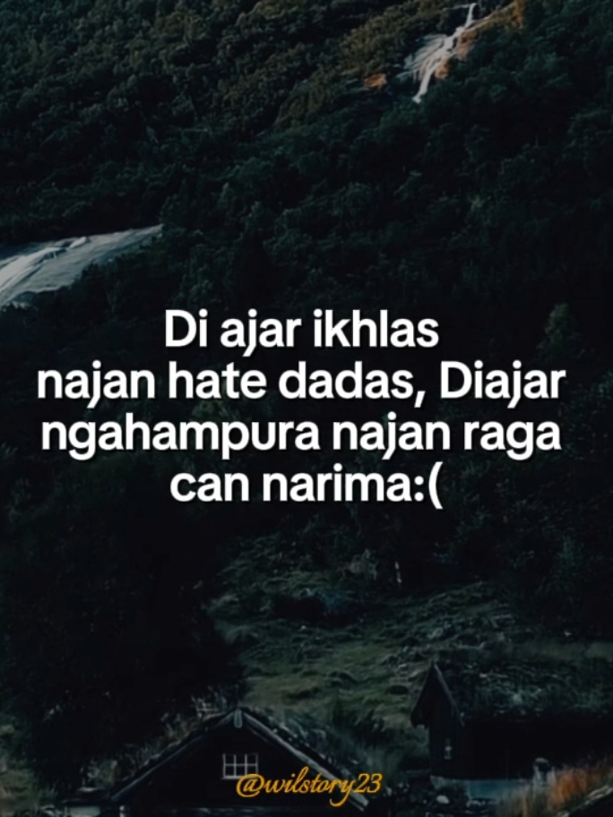 Di ajar Ikhlas.#storysunda #motivasisunda #katakatasunda #storywa #CapCut 