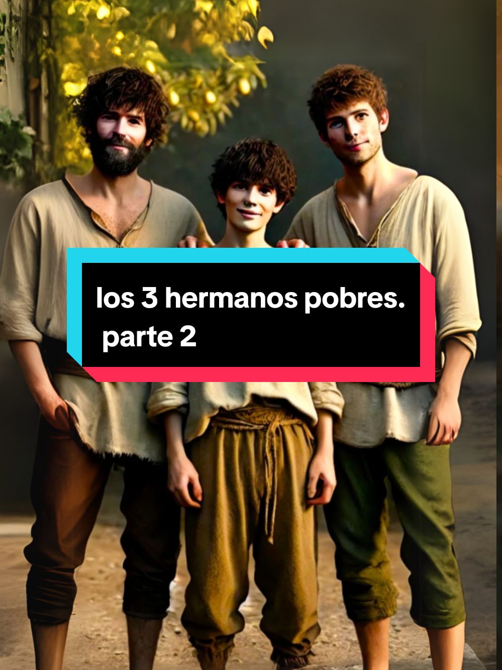 Respuesta a @gio19696 los 3 hermanos pobres. parte 2