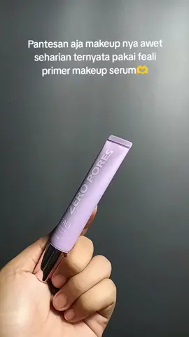 rahasia dibalik Makeup awet seharian gak luntur😍#fealiprimer #primermakeup #primerzeropores #primerserum #primermurah #makeuplook 