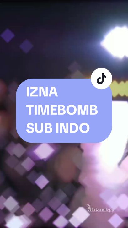 Membalas @alunannada5 IZNA timebomb🎶 #izna #timebomb #kpoplyrics #terjemahan #subindo #2024mamaawards 