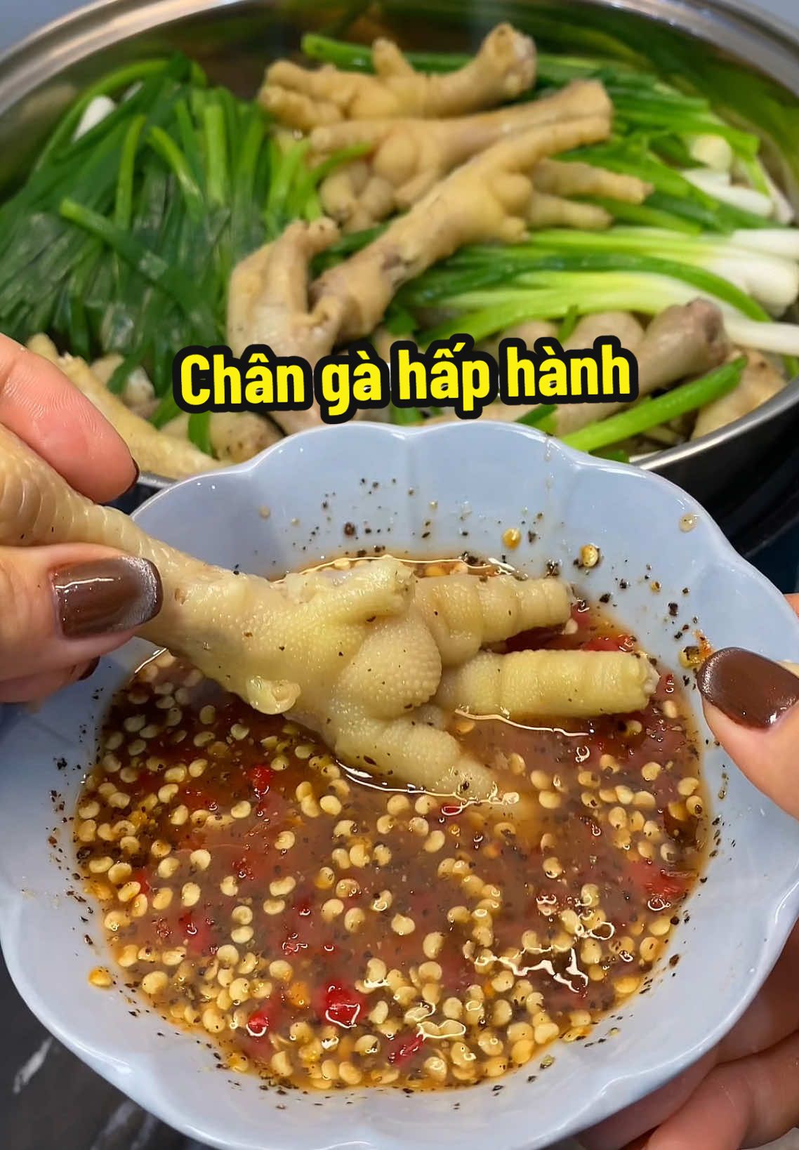 Chân gà hấp hành mí bà ăn với tui nha #ancungtiktok  #comnhacungthu  #xh  #trending  #nauan 