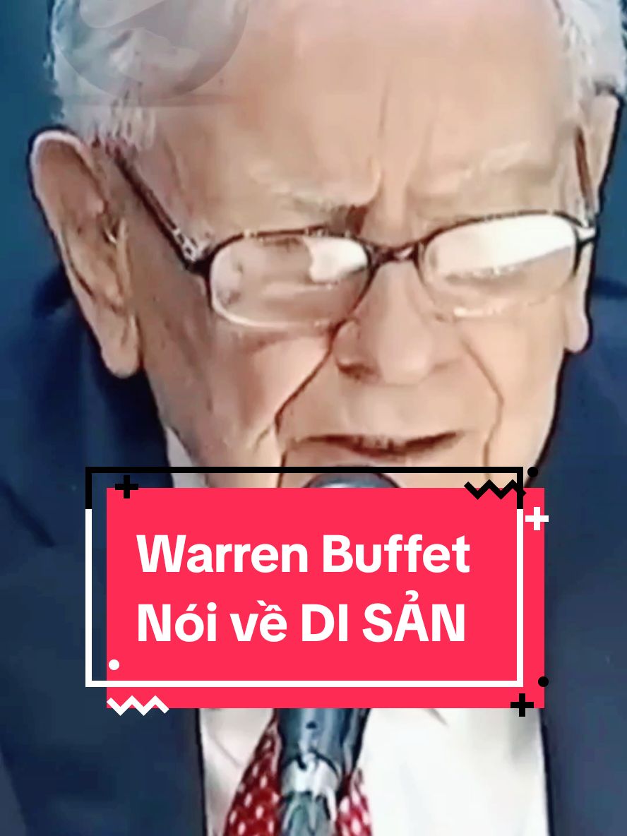 Di Sản Thực Sự: Warren Buffett và Bài Học Giá Trị Để Thay Đổi Cuộc Sống Di sản thực sự của một người không phải là những con số trong tài khoản ngân hàng, mà là những giá trị họ để lại trong lòng người khác.