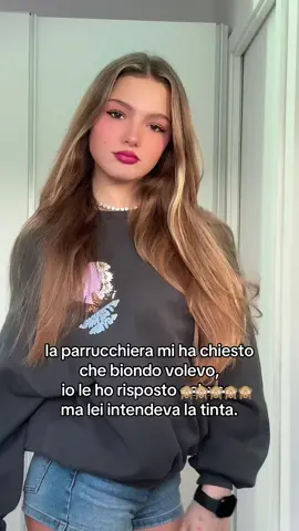 la parrucchiera mi ha chiesto che biondo volevo, io le ho risposto… ma lei intendeva la tinta.