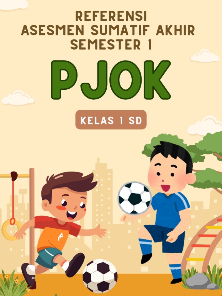 Referensi Soal Asesmen Sumatif Akhir Semester 1 PJOK Kelas 1  #sumatifakhirsemester #sumatif #pjoksd #soalpjok #pjokkelas1sd #pjok 