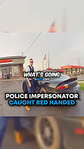 Police Impersonator Caught Red Handed😬 #cops #impersonator #bodycam