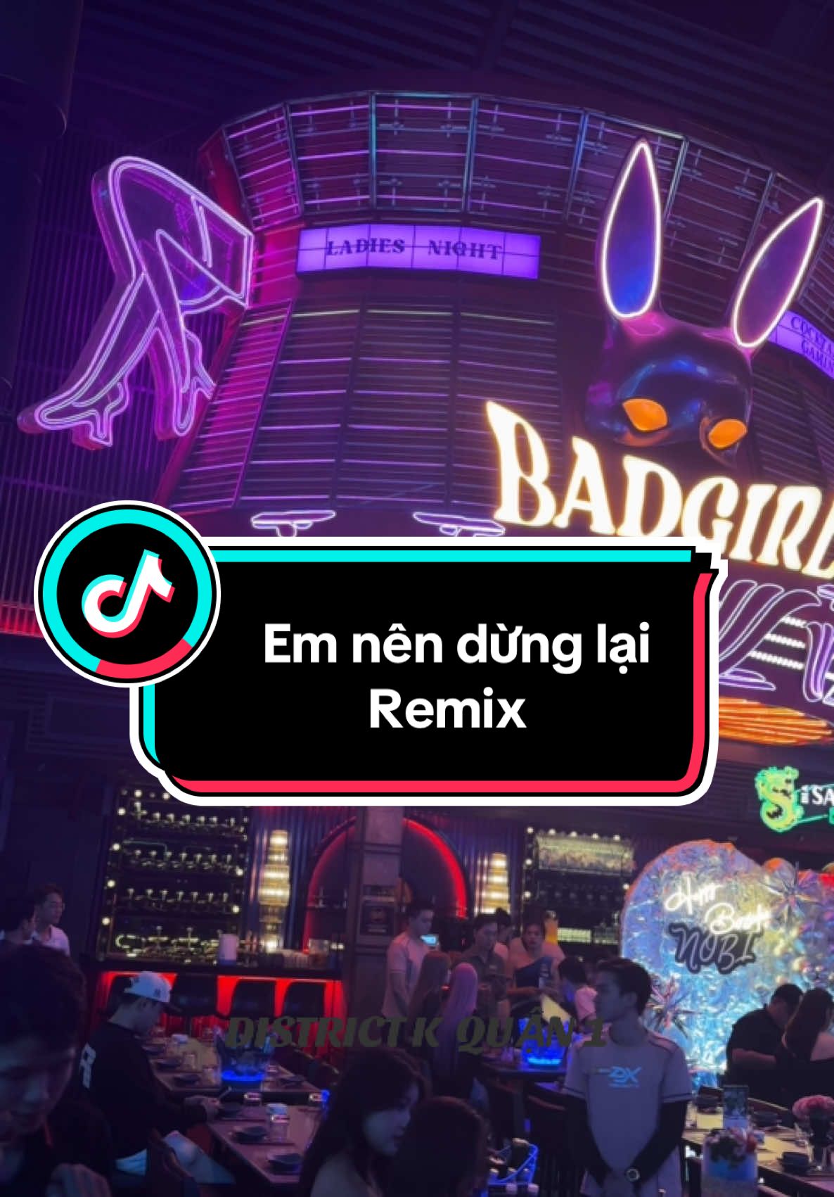 Em nên dừng lại - Remix  #districtkquan1 #xuhuong #xuhuongtiktok 