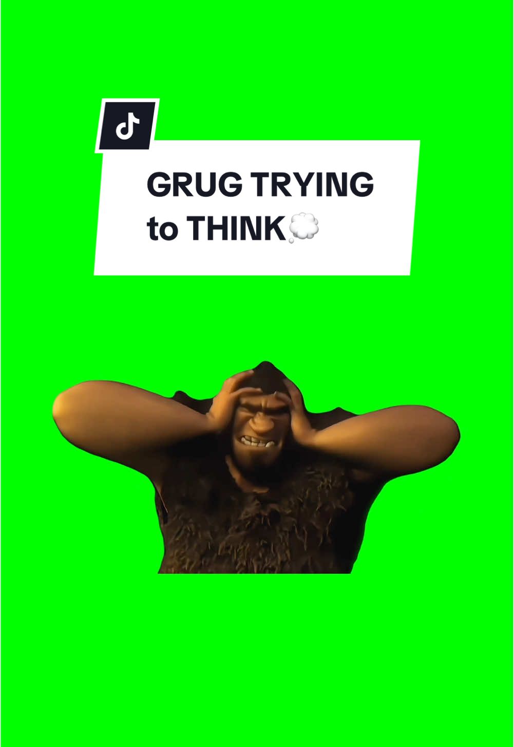 #CapCut GRUG TRYING TO THINK. #greenscreen #greenscreenvideo #greenscreenoverlays #fyp #fypシ #fyppage #fypシ❤️💞❤️ #meme #memes #memestagram #freefirememe #memepage #viral #viralvideos #viralreels #viralvideo #viralpost #meme2024 #trend #trendy #trending #trendingreels #trendtiktok #trendingtiktok #trendy #viralmeme #croods 