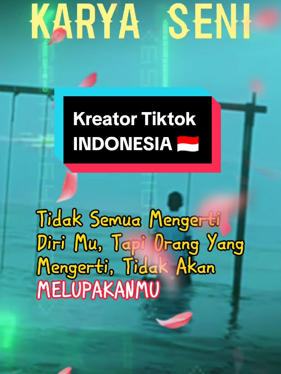 Kreator tiktok Indonesia 🇮🇩 perasaan yang menyelimuti kalbu konten kreator, semangat dan motivasi yang dipersembahkan untuk rakyat Indonesia 🇮🇩#CapCut #templatecapcut #creatorsearchinsights #kontenkreator #kreatortiktok #kreatorindonesia #semangat #motivasihidup #trending #viral #fyp #fypシ゚ #surabaya #balikpapan #kalimantan #indonesia #indonesia🇮🇩 