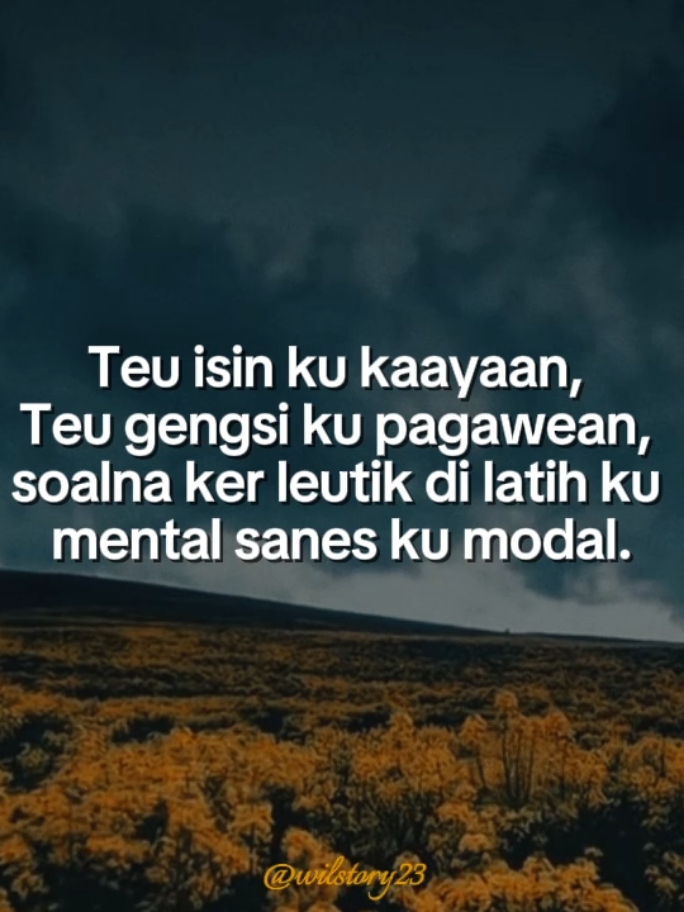 Teu isin ku kaayaan.#storysunda #katakatasunda #storywa #CapCut 