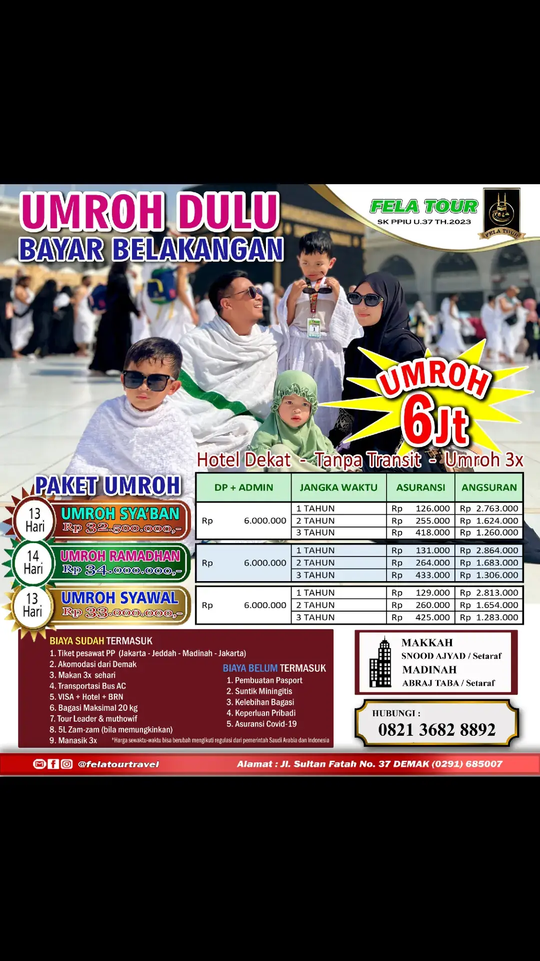 Info Terbaru Sahabat Fela Tour,🔥🔥 kini umroh bisa dengan 6 Juta, Langsung berangkat, Bayar Belakangan. Biaya Angsuran Ringan dan Tanpa Jaminan, Kuyyy Gasss daftar ke Fela Tour Yukkk Office: Jl. Sultan Fattah No. 37 Demak Wa     : 082136828892 #makkahmadinah🕋 #felatour #umrah #foryou #fyp #biroumrohterbaikdemak #fypage #fyppppppppppppppppppppppp #bcaxyz 