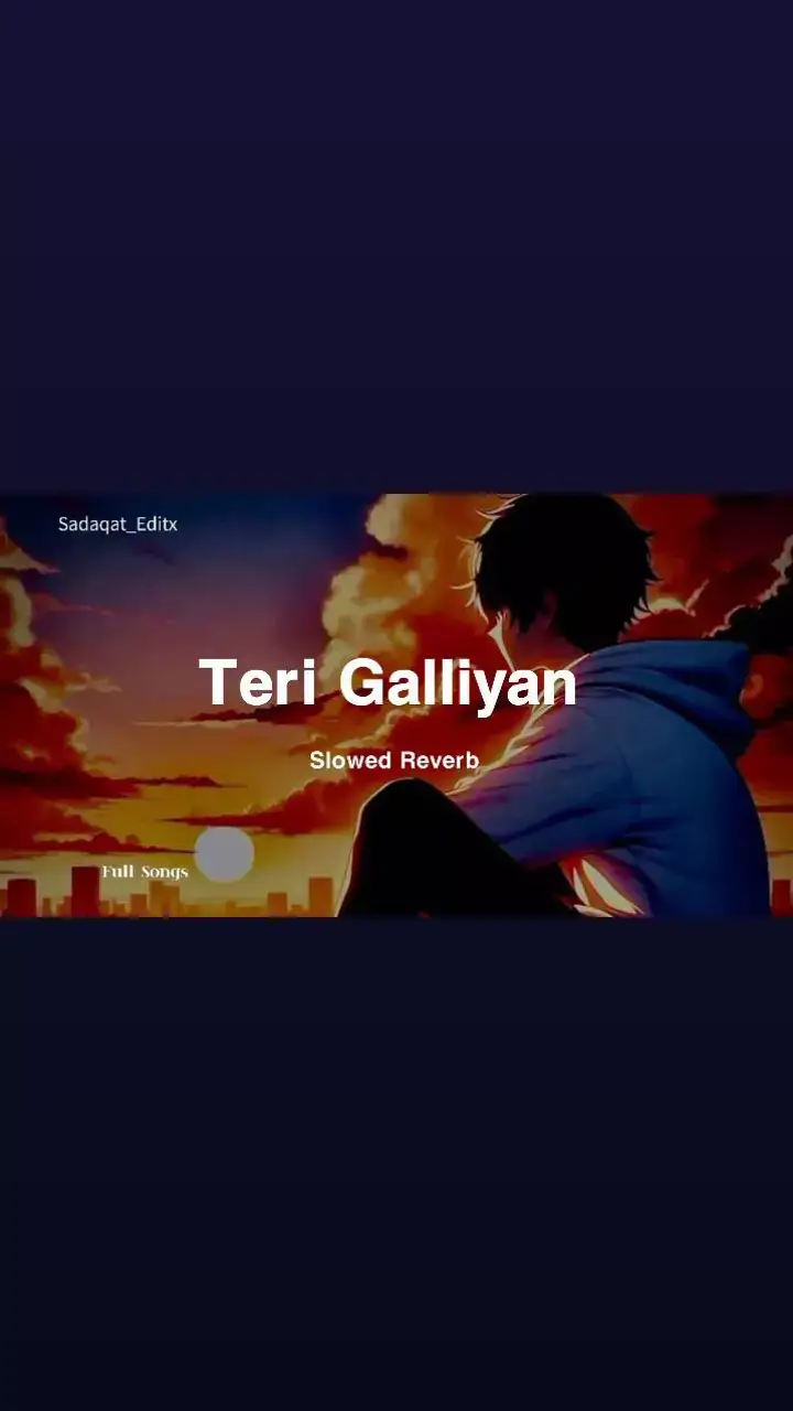 Teri Galliyan Slowed Reverb Full Song Arijit Singh 🎧♥️😭  #lovesongs #slowedreverb #foryoupage #sadaqat_editx 