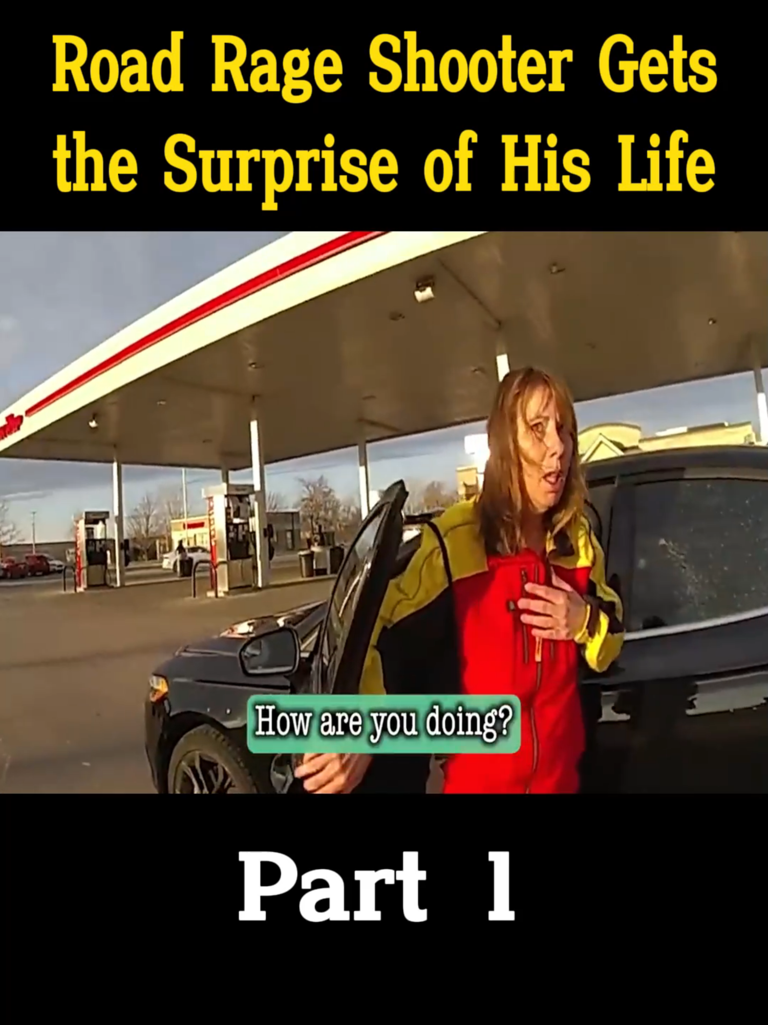 Road Rage Shooter Gets the Surprise of His Life part 1 #DrInsanityCrime #bodycam #scariest #stories #crime #police #fyp #truecrime #viraltiktokvideo #foryouu