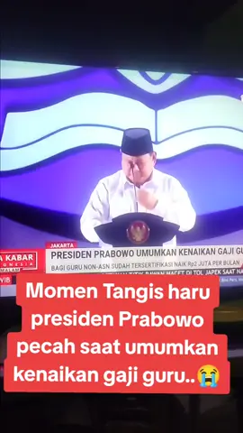 Momen tangis haru presiden Prabowo saat umumkan kenaikan gaji guru 😭🥰#fypシ ##Gurutiktok #FYpdong #HGN2024 #