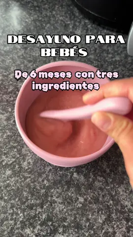 El mejor desayuno para tu bebé 😍#paratiiiiiiiiiiiiiiiiiiiiiiiiiiiiiii #mamaprimeriza #bebes #alimentos #alimentacioncomplementaria #sixmonths #foryoupage❤️❤️ 