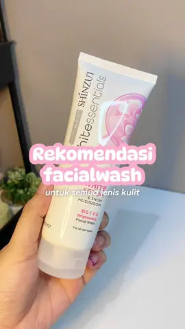 facewash yg bisa bantu memcerahkan wajah & ga ada sensasi bikin ketarik✨ #shinzui #facewashshinzui #skincare #reviewskincare 