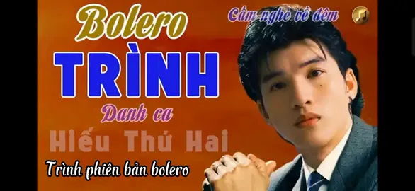 trình phiên bản bolero #trình #tiktok #hieuthuhai #sunday #atsh #xuhuongtiktok #xuhuong @HIEUTHUHAI 