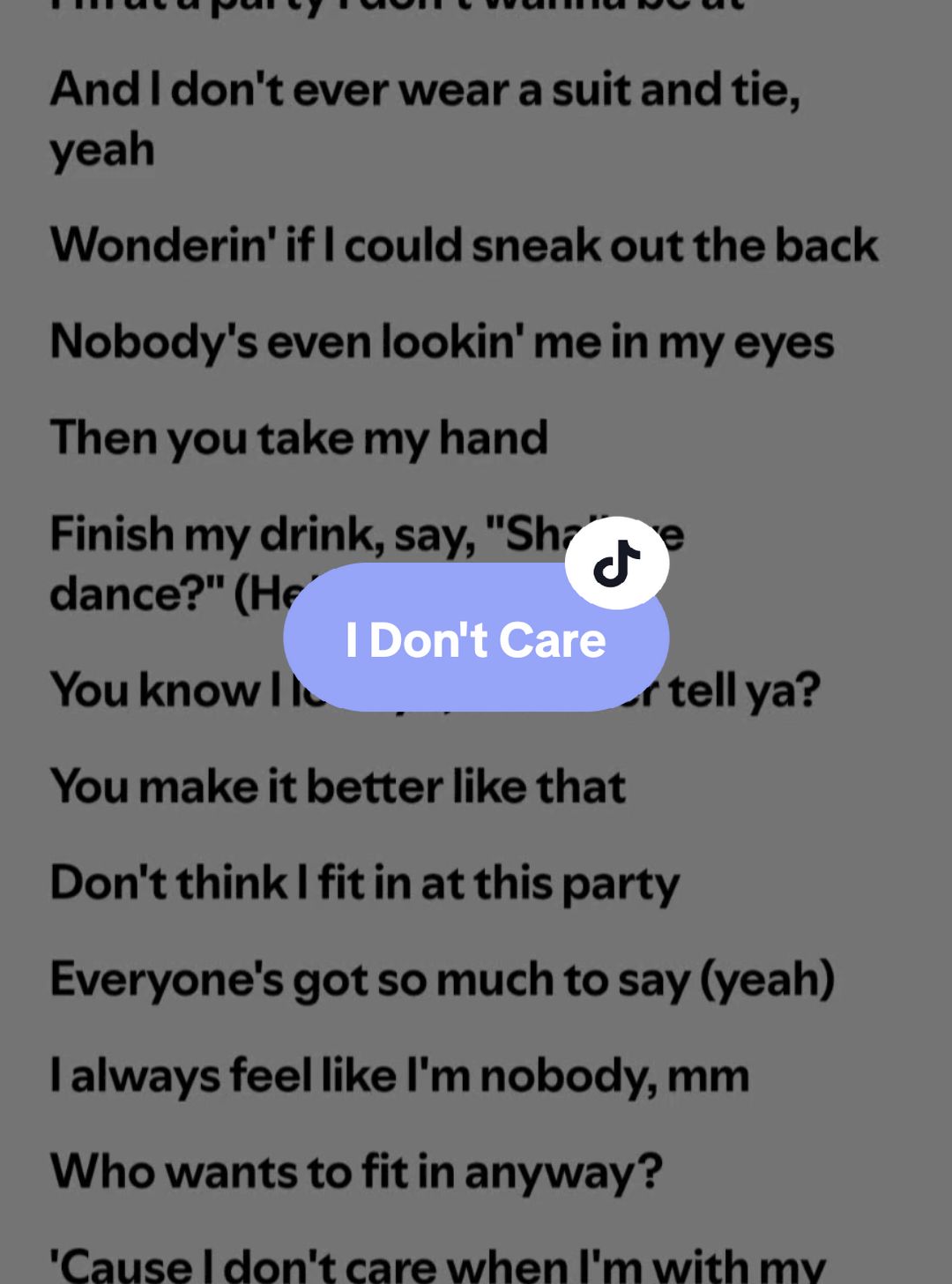 I Don't Care🎶 by: Ed Sheeran, Justin Bieber #idontcare #edsheeran #justinbieber #lyrics #spotify #kantakamuna🎤🎶 #oooooomerr_ #fyp 