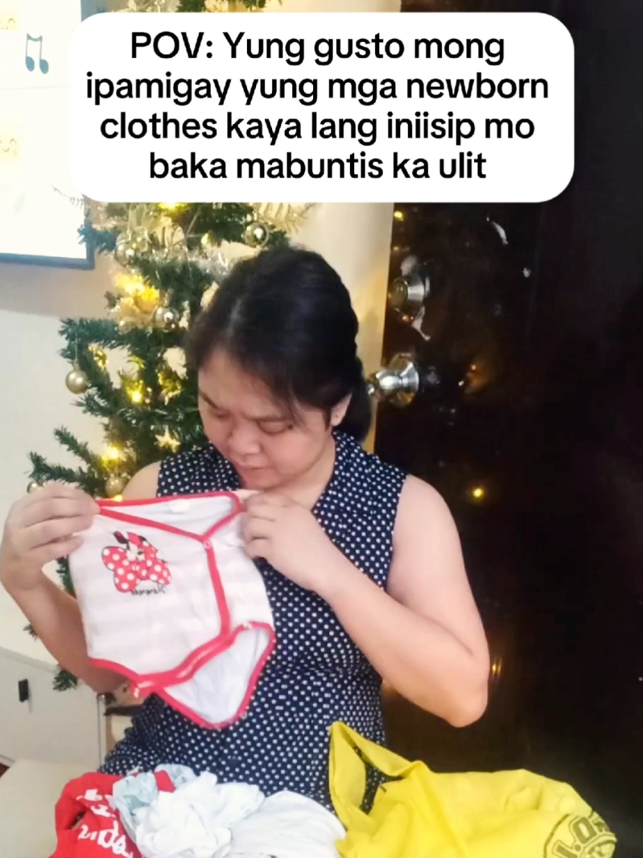 Yung gusto mong ipamigay yung mga newborn clothes kaya lang iniisip mo baka mabuntis ka ulit.  #momlife #motherhood #toddler #pov #fyp