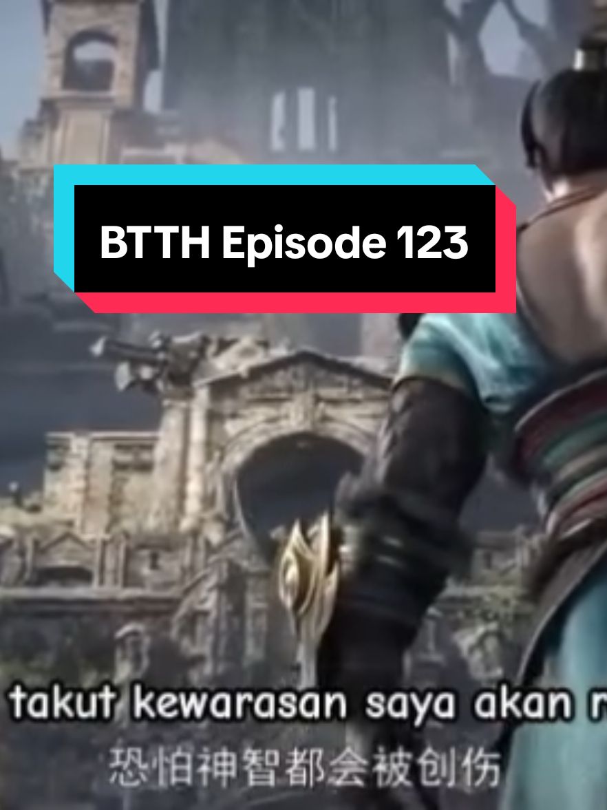 BTTH episode 123 terbaru  jangan lupa like, follow dan share,☺️🙏 #battlethroughtheheavens #masukberanda #xioyan #btthindonesia #xioyan #btthindonesia #btthspecial #btths5 #btth #populer #btthseason5 #terbaru #foryoupage 