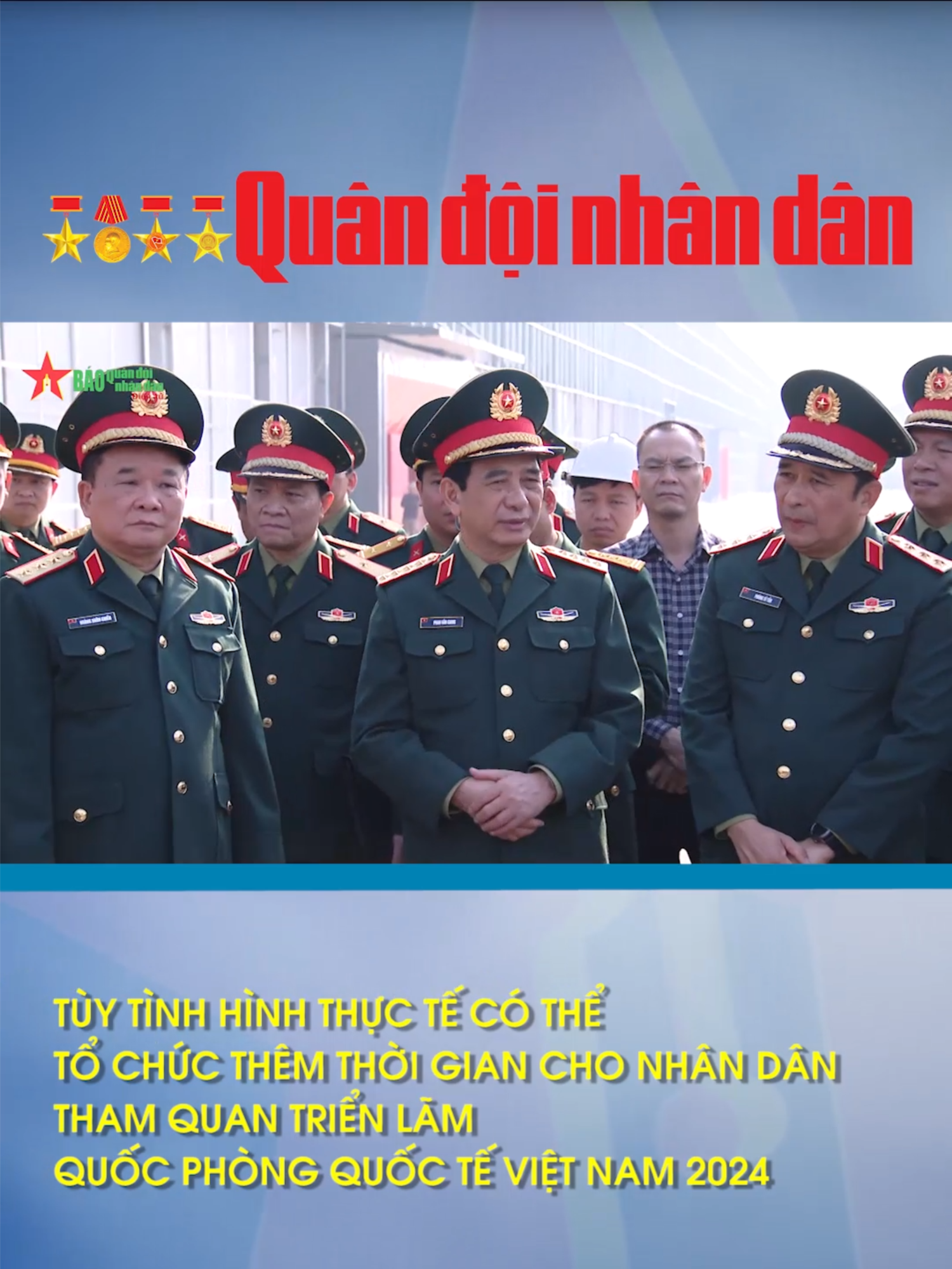 Tùy tình hình thực tế có thể tổ chức thêm thời gian cho nhân dân tham quan Triển lãm Quốc phòng quốc tế Việt Nam 2024 #tiktoknews #bqdnd #quandoi