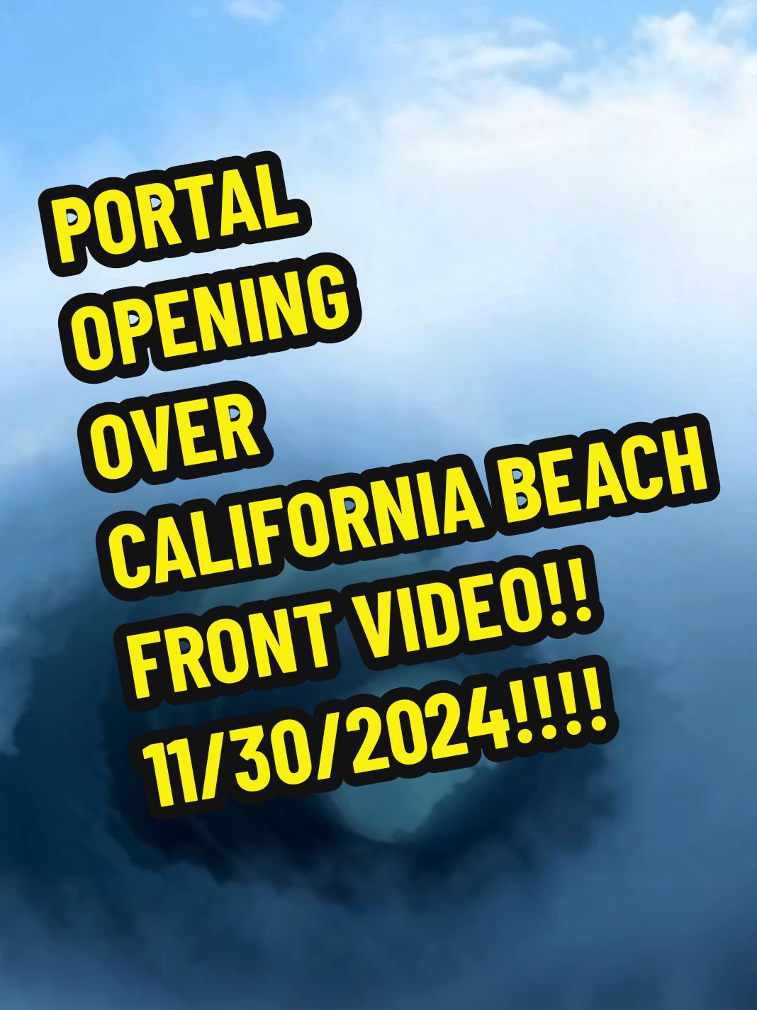 PORTAL OPENING OVER CALIFORNIA BEACH FRONT VIDEO: WHAT LOOKS TO BE A PORTAL OPENING OVER OCEAN  OFF THE COAST OF CALIFORNIA BEACH FRONT? THOUGHTS? #california #portal #sky #ocean #bible #jesus 