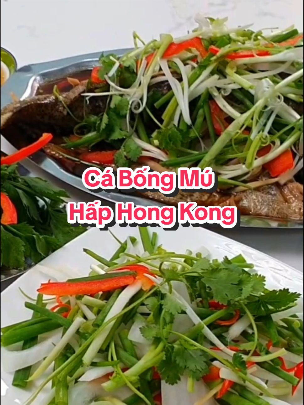 Cá Bống Mú Hấp Hong Kong