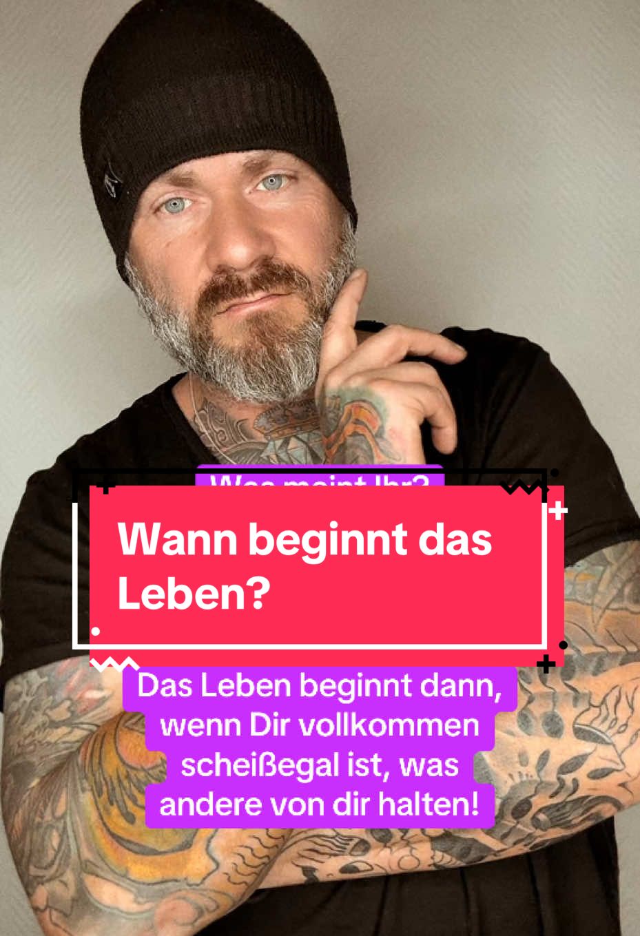 Was meint Ihr? Beginnt das leben mit 30 mit 40 oder mit 50? Ich sage dir,  es ist alles Quatsch.  Das Leben beginnt dann, wenn Dir vollkommen scheißegal ist, was andere von dir halten!