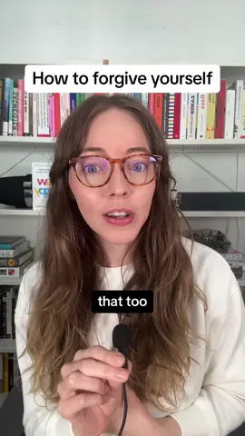 How to forgive yourself 