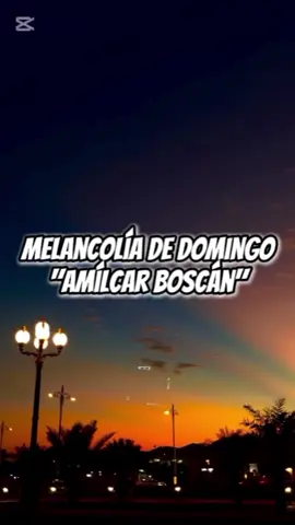 Melancolía De Domingo - Amilcar Boscán  #SalsaBaul #Musica #ParaTi #DjGilbertoCardozo #SalsaRomantica 