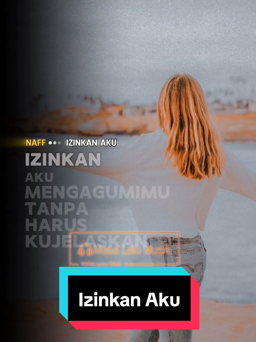 Izinkan Aku - Naff (2008) . . Request dari @bayubayu645  . . #izinkanaku #naff #masalalumusik #lirik #liriklagu #lagu #lagupop #lagulawas #bahanswmu #request #lagu2000an #nostalgia2000an #storymu #storywa #storyig #story #templatelirik #templatecapcut #template #CapCut 