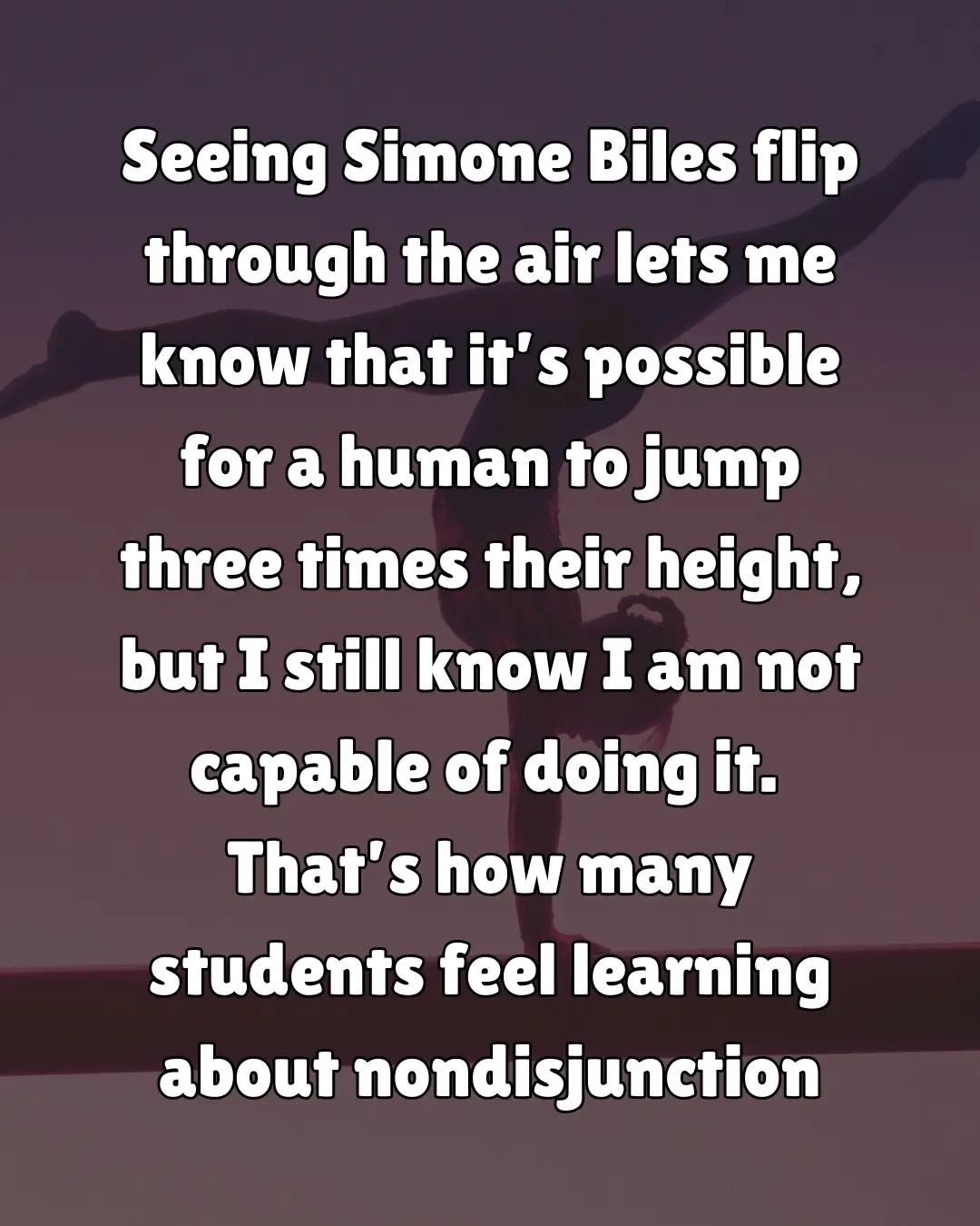 That was a wild ask right? Now imagine being told to do that in a classroom full of ppl you don’t want to think you can’t pull off a backflip! That’s how some of your students feel when you ask them to draw a model of nondisjunction.  It might sound dramatic to you but teenagers are little bags of hormones and still developing brains. So while you have the self regulation to remind yourself that it’s ok to be bad at something when you’re new at it most of your students don’t yet. And that’s why even though you created an engaging af lesson on creating an family with Punnett squares your students are still sitting there not trying. Until you address their underlying fear and anxiety, you’ll continue to do backflips trying to get them engaged. But when you help students build confidence, you have to work a lot less hard to elicit engagement. I’m teaching you how inside of Build the Foundation. When you’re ready 💫To stop teaching test prep and actually teach biology 💫To stop complaining about what kids don’t/won’t do and support them in meeting expectations instead 💫To be the classroom where students feel their anxiety lift instead of growing exponentially That’s when you join Build the Foundation First Training drops week of December 15.  #scienceteacher #tisdrj #highschoolscienceteacher #biologyteacher 