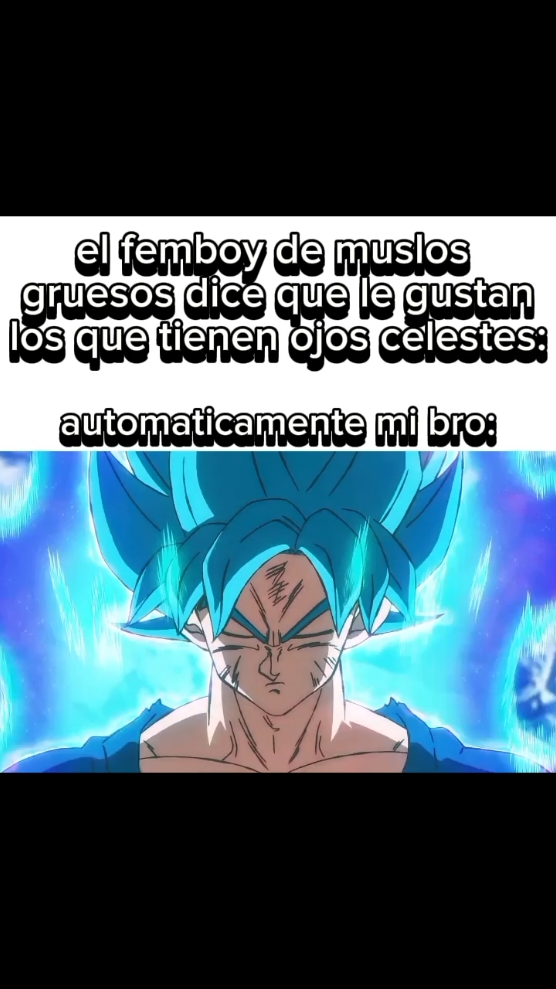 por el femboy de muslos gruesos mi bro haría cualquier cosa🗿 #fip #goku #broly #sjjblue #memes #humor #db #dbz #dbs #gohan #vegeta #tenshinhan #trunks #jjk #gojo #sukuna #megumi #itadori #nobara #mahoraga #bro #dragonballmeme #jujutsukaisenmeme #humor #paratiiii #fypp #porfavortiktokponmenparati #fyppppppppppppppppppppppp #parati #fippppppppppppppppp #navidad #goku #fyp #viral_video #fipシviral #fip #fipシ #paratiiiiiiiiiiiiiiiiiiiiiiiiiiiiiii #fyp #parati 