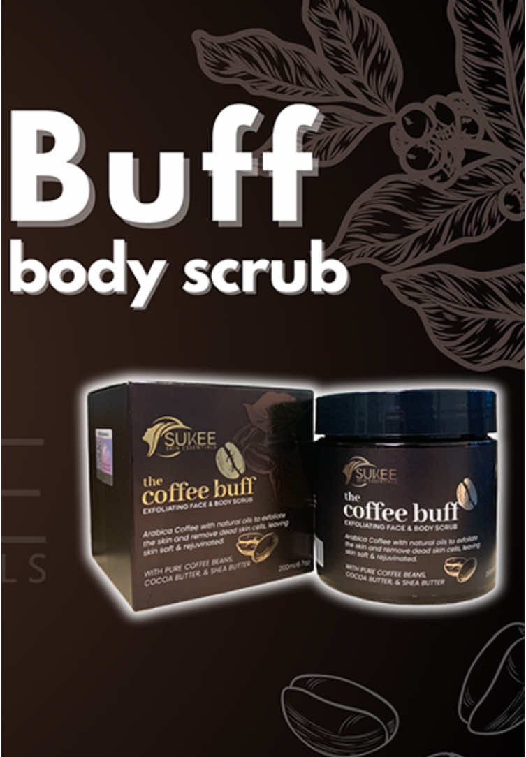 A radiant glow brewed fresh for your skin! The Coffee Buff!  #tiktokproducts #sukeeskinessentials #beautyproduct #coffee #bodyscrub #fyp 