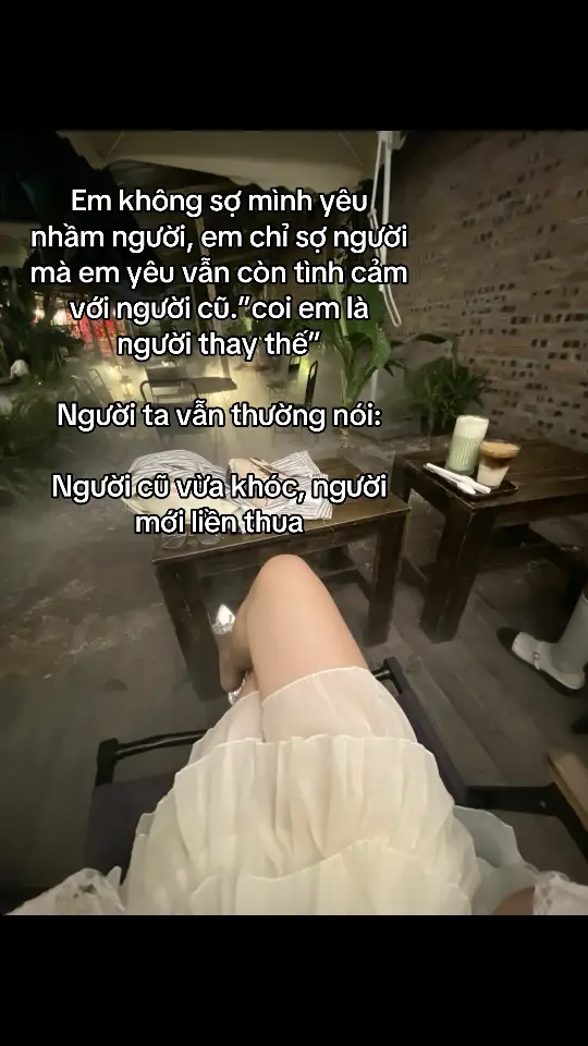 Đừng xem em là người thay thế cho cô ấy. #overthinking #xh #xhhhhhhhhhhhhhhhhhhhhhhhhhhhhh 