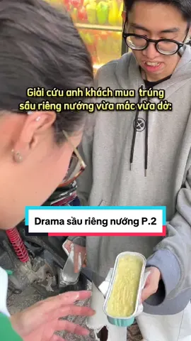 Khách mua sầu riêng nướng lại không như QC #xuhuong #sauriengnuongphomai #hottrend #douyin #saurieng #fyp 