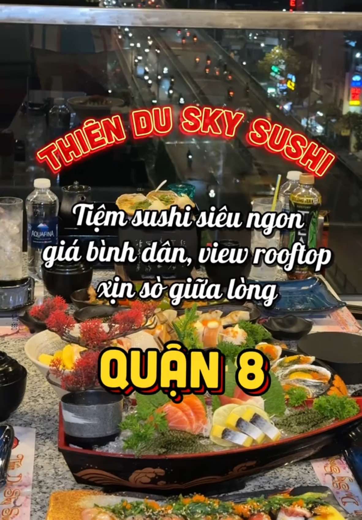 Thiên Du Sky Sushi tiệm sushi siêu ngon giá bình dân, view rooftop xịn sò giữa lòng Quận 8 #vtmgr #diachianuong #thienduskysushi @Thiên Du Sky Sushi 