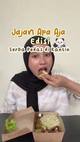jajan serba pedes di kantin😋 #xyzbca #fyp 