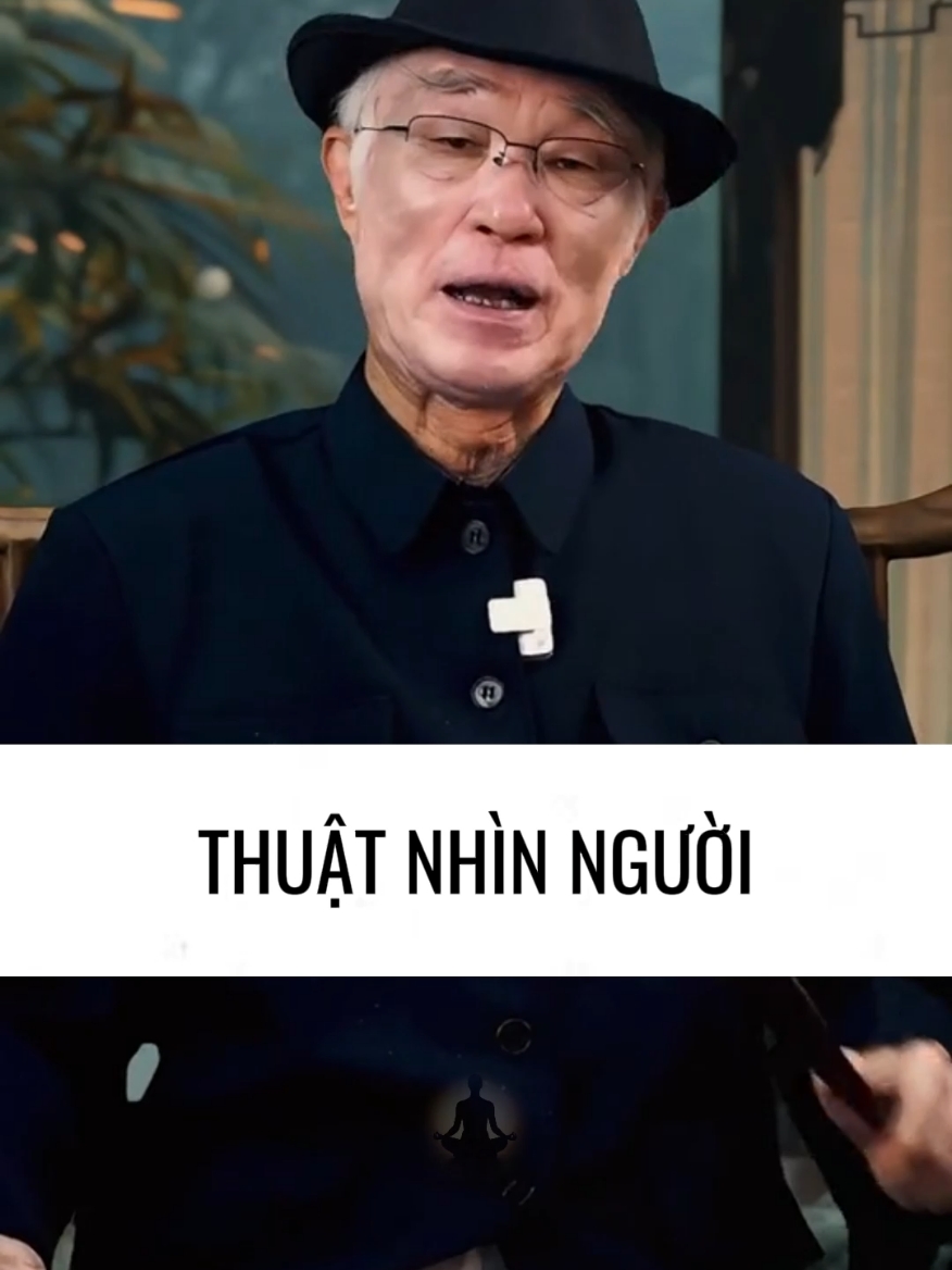 Thuật nhìn người #nhungcaunoihay #trietlycuocsong #quatangcuocsong  #thuatnhinnguoi 
