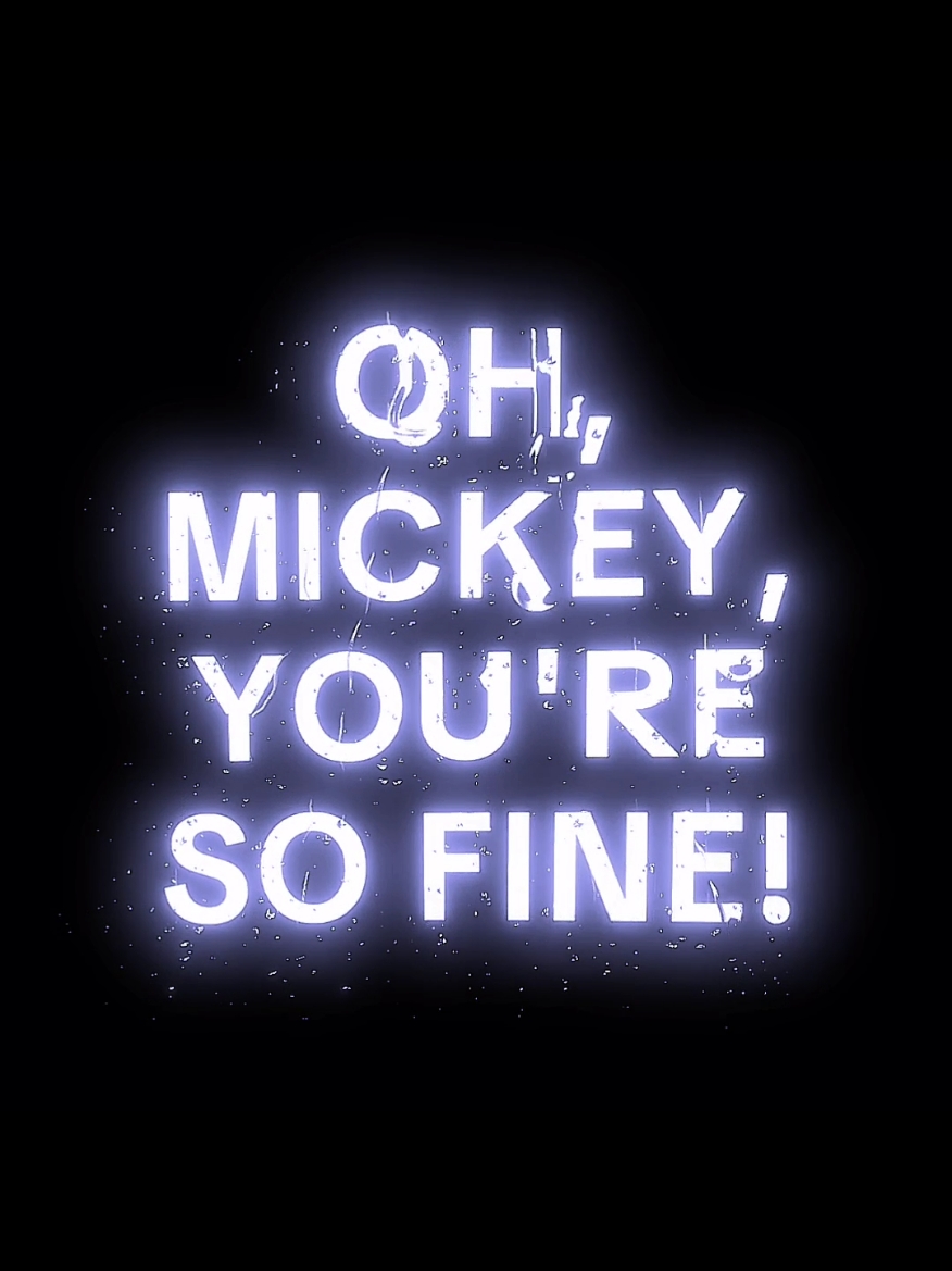 oh Mickey you're so fine #songs #lyrics 