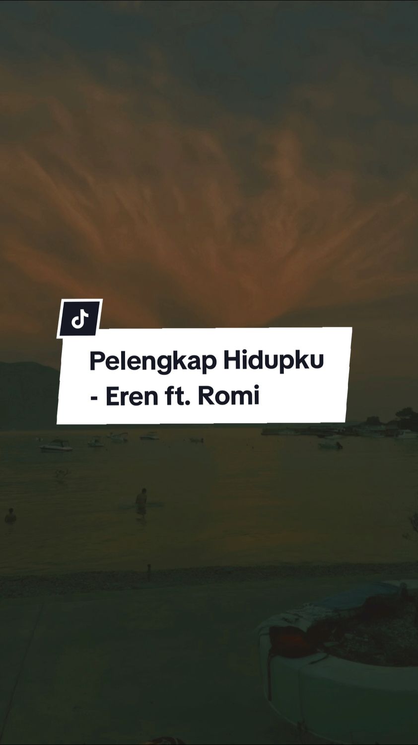 ♪ Pelengkap Hidupku by Eren ft . Romi ♪ #templatelirik #fypageシ #fyp #CapCut 