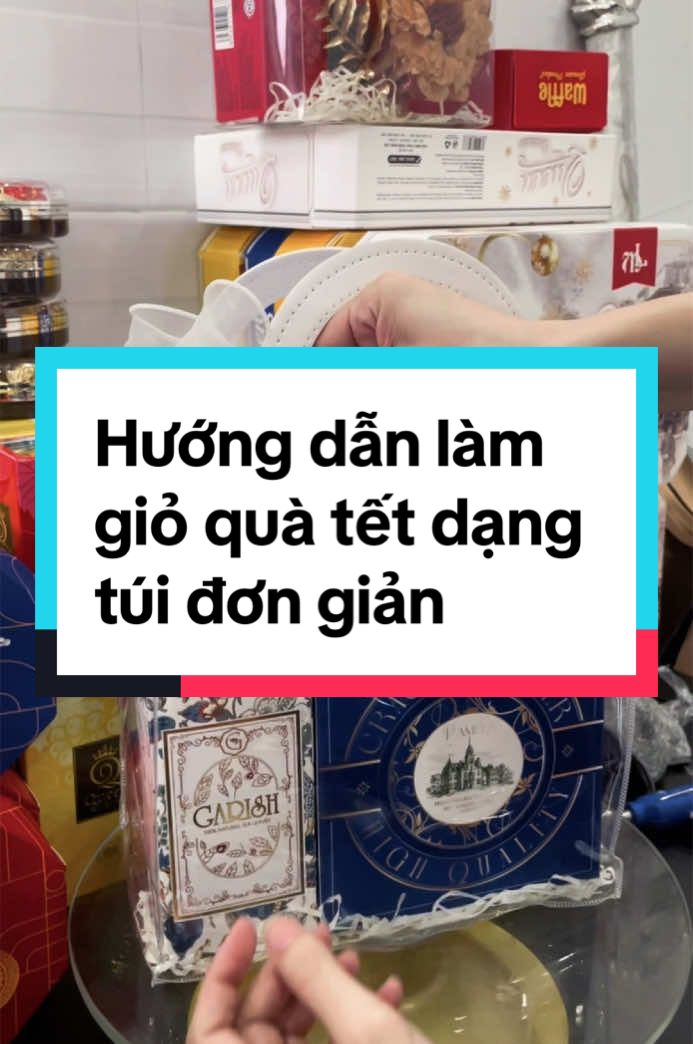 Hướng dẫn chị em làm giỏ quà dạng túi dễ dàng tiện lợi #Tet #setquatet #LYN #xh #TikTok #huongdan 