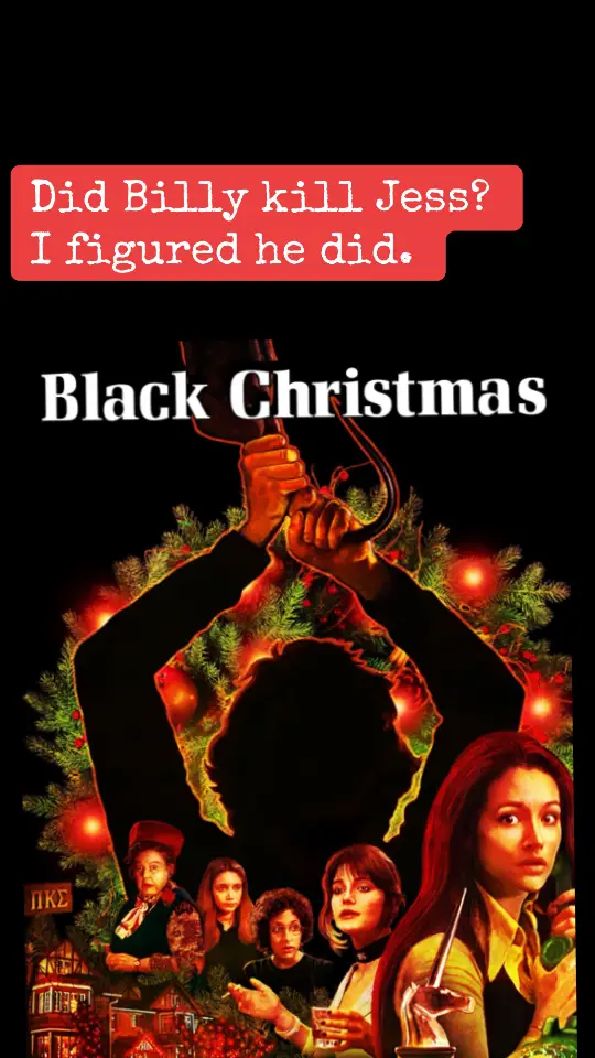 Did Billy Kill Jess?  I figure he did, there wasnt any way to save her in the end. #horror #horrortok #scary #scarymovies #scaryfilms #blackchristmas  #christmasevil #1970s #christmas #christmasmovies #discussion 