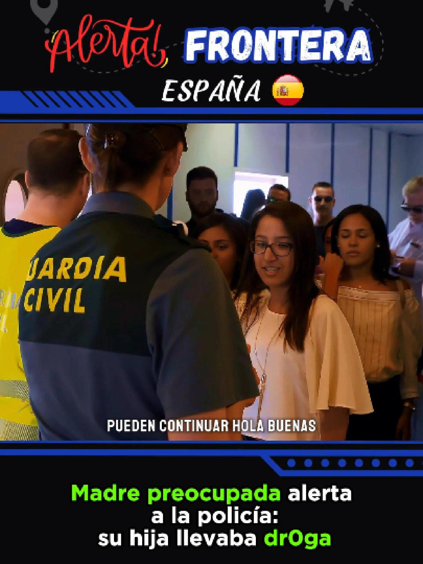 ALERTA FRONTERA | ESPAÑA | Madre preocupada alerta a la policía: su hija llevaba dr0ga #alertaaeropuerto #alertafrontera #videoviral #long #alerta #fypシ゚ #fup